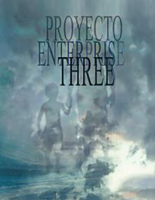 PROYECTO ENTERPRISE + THREE