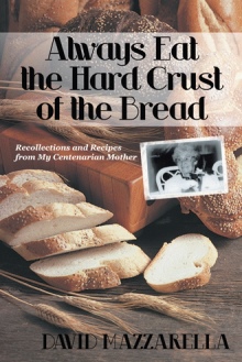 Always Eat the Hard Crust of the Bread