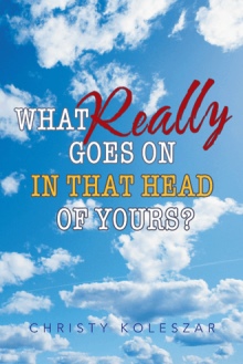 What Really Goes On In That Head of Yours?