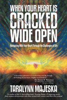 When Your Heart is Cracked Wide Open