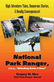 National Park Ranger, a.k.a., "Bleeding Green & Grey"