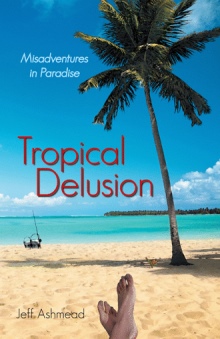 Tropical Delusion
