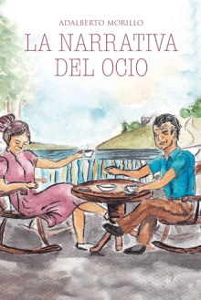 LA NARRATIVA DEL OCIO