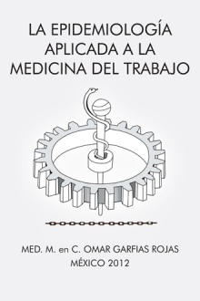 La epidemiología aplicada a la medicina del trabajo