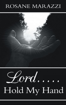 Lord.....Hold My Hand