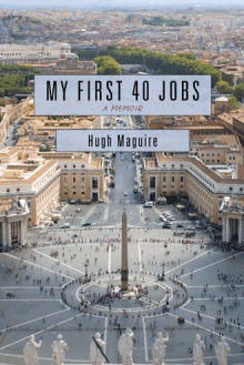 MY FIRST 40 JOBS