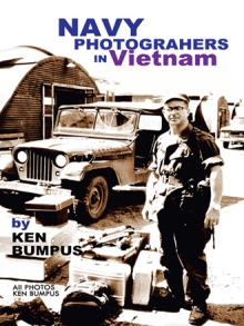 NAVY PHOTOGRAPHERS IN VIETNAM