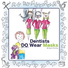 Dentists Do Wear Masks