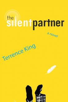 Terrence King:The Silent Partner