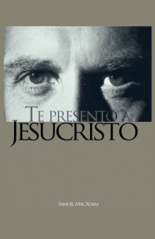 Te Presento a Jesucristo