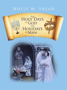 The Holy Days of God, The Holidays of Man