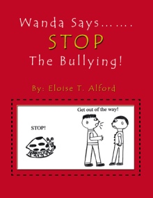 Wanda Says……. STOP The Bullying!