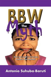 BBW, the Myth