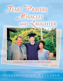 Tears Prayers Miracles and Laughter