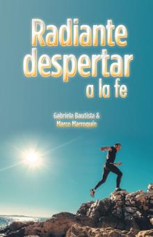 Radiante despertar a la fe