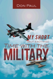 MY SHORT (BUT EXCITING) TIME WITH THE MILITARY