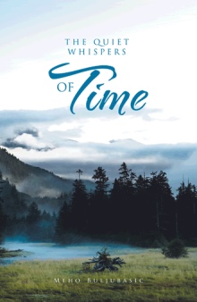 The Quiet Whispers of Time