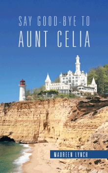 SAY GOOD-BYE TO AUNT CELIA