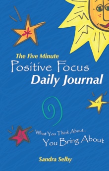 The Five Minute Positive Focus Daily Journal