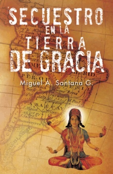 Secuestro en la Tierra de Gracia