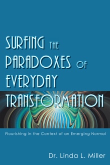 Surfing the Paradoxes of Everyday Transformation