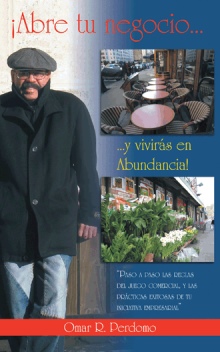 ¡Abre tu negocio… y vivirás en abundancia!