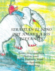 Sebastián el niño que amaba a los elefantes