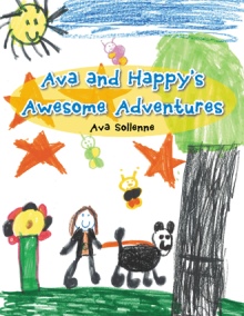 Ava and Happy’s Awesome Adventures