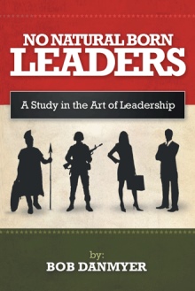 NO NATURAL BORN LEADERS