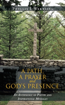 A PATH, A PRAYER AND GOD'S PRESENCE