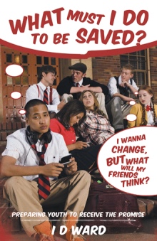 What Must I Do to Be Saved?