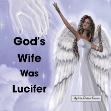 God's Wife Was Lucifer