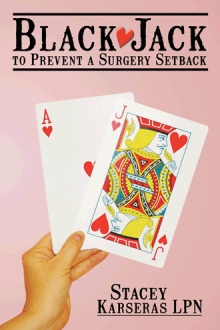 Black Jack to Prevent a Surgery Setback