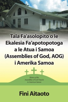 Tala Fa'asolopito o le Ekalesia Fa'apotopotoga a le Atua i Samoa (Assemblies of God, AOG) i Amerika Samoa