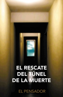 El Rescate del Túnel de la Muerte