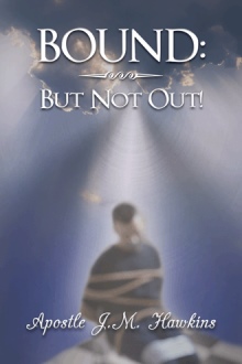 BOUND:  But Not Out!