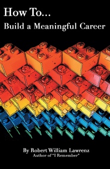 HOW TO … Build a Meaningful Career