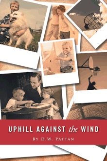 UPHILL AGAINST the WIND