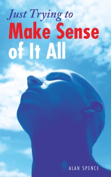 Just Trying to Make Sense of It All