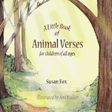 A Little Book of Animal Verses For Children of All Ages