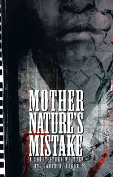 Mother Nature’s Mistake
