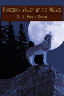 Forbidden Valley of the Wolves