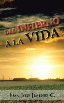 DEL INFIERNO A LA VIDA