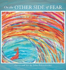 On the Other Side of Fear