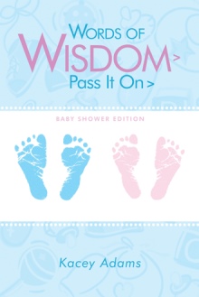 Words of Wisdom > Pass It On >  Baby Shower edition