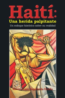 Haití: Una herida palpitante