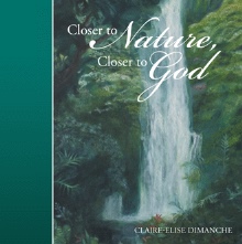 Closer to Nature, Closer to God