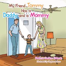 My Friend Tommy Has a Daddy and a Mommy