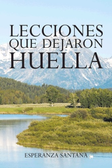 Lecciones que dejaron huella