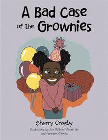 A Bad Case of the Grownies